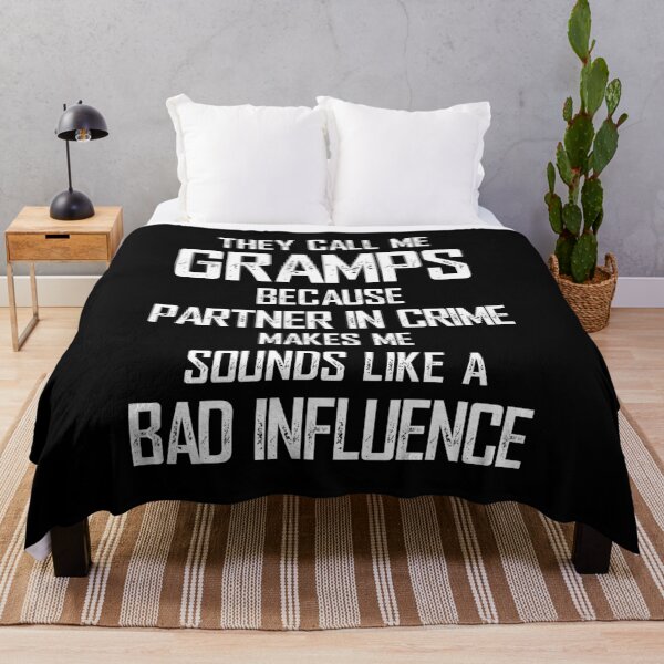 Item preview, They Call Me GRAMPS because partner in crime sounds like a bad influence designed and sold by KA DESIGNS.