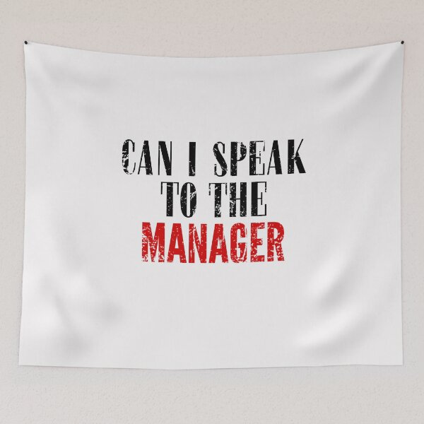 Item preview, can i speak to the manager designed and sold by blurry-mind.