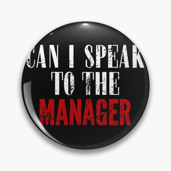 Item preview, can i speak to the manager designed and sold by blurry-mind.