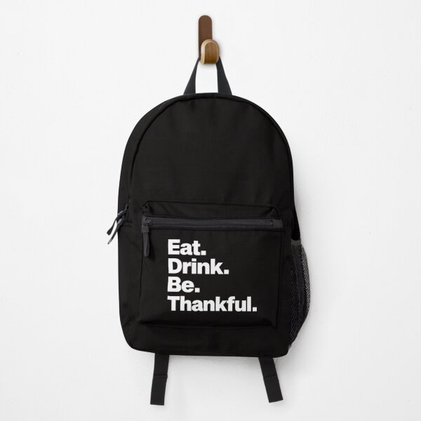 Item preview, Eat Drink And Be Thankful designed and sold by Majesticoo.
