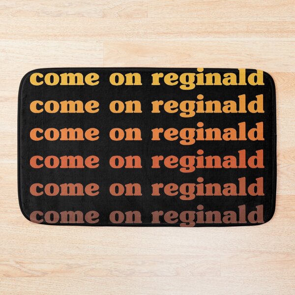 Item preview, come on Reginald julie and the phantoms Alex quote designed and sold by jatphantoms.