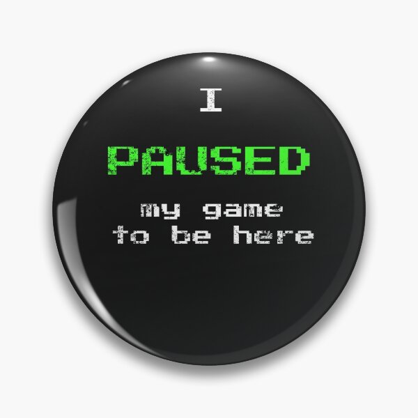 Item preview, I paused my game to be here for addict freak nerd designed and sold by sunnym79.