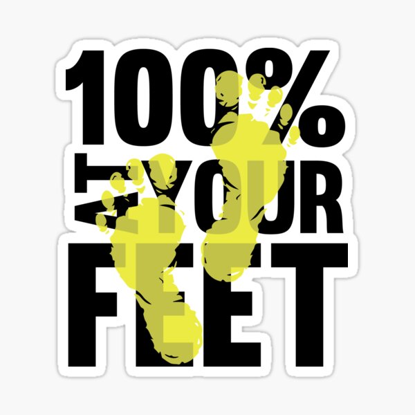 100% at your feet Sticker