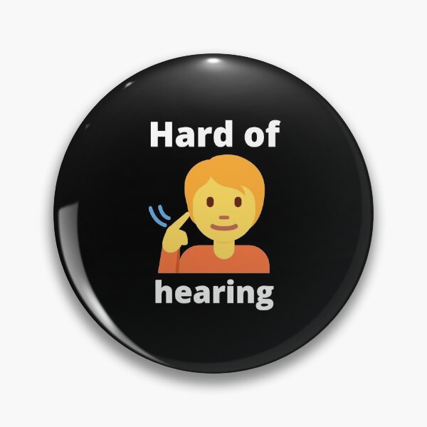 Item preview, Hard of Hearing designed and sold by Stylekingdom.