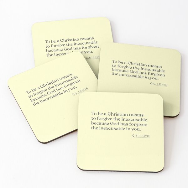 Item preview, C.S. Lewis - To be a Christian means to forgive the inexcusable because God has forgiven the inexcusable in you. designed and sold by BookQuoteMerch.