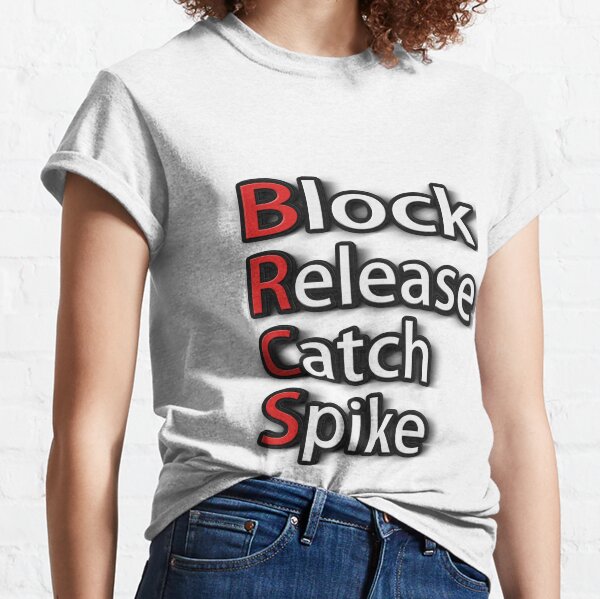 Block Release Catch Spike Meaning T-Shirt