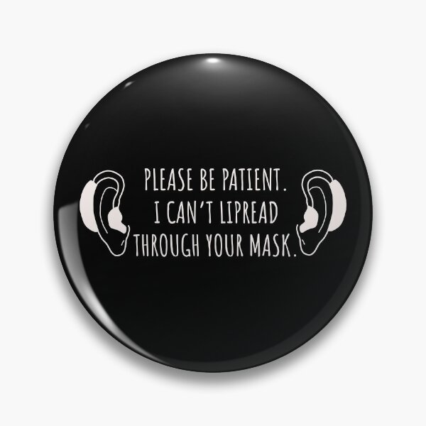 Item preview, Hard of hearing I can’t lipread through your mask designed and sold by JokeGysen.