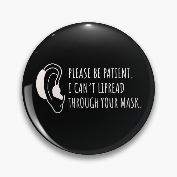 Item preview, Hard of hearing I can’t lipread through your mask designed and sold by JokeGysen.