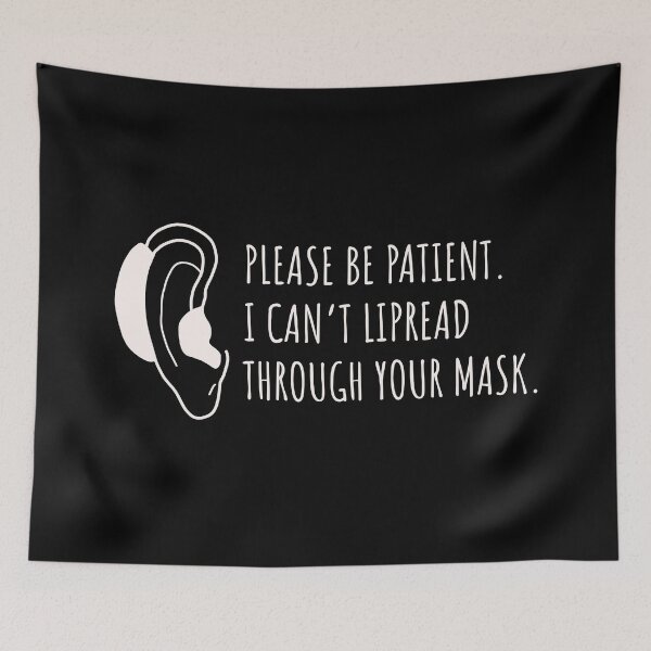 Item preview, Hard of hearing I can’t lipread through your mask designed and sold by JokeGysen.