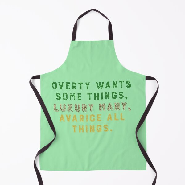 Item preview, Overty wants some things, luxury many, avarice all things. designed and sold by keisthard.