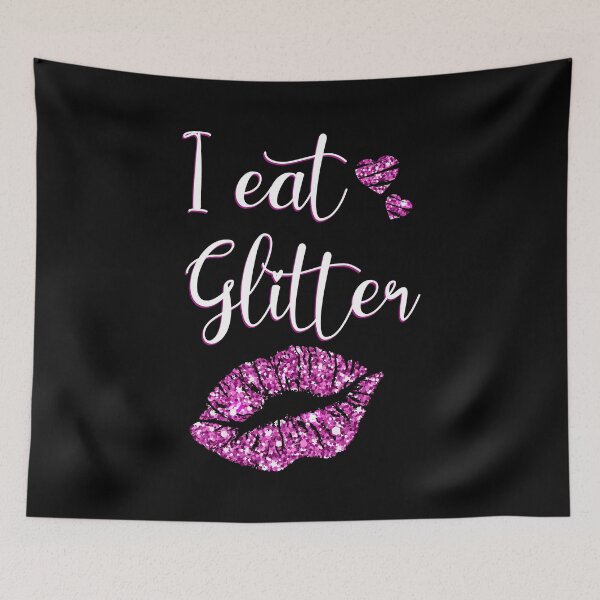 Item preview, I Eat Glitter - Makeup Saying And Lifestyle  designed and sold by styleofpop.