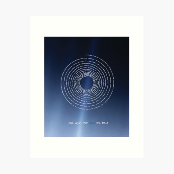 Carl Sagan Pale Blue Dot - revisited 2020, minimal-design Posters &  Prints Art Print for Sale by artColourized