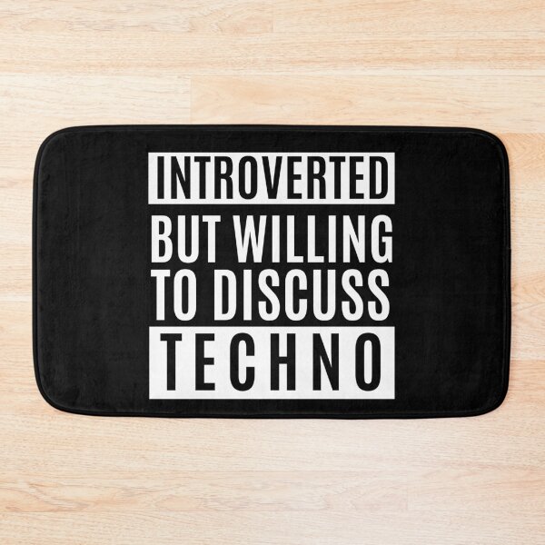 Item preview, Introverted But Willing To Discuss Techno designed and sold by m95sim.