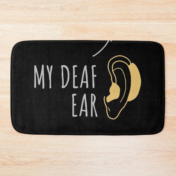 Item preview, Hearing impaired my deaf ear left designed and sold by JokeGysen.
