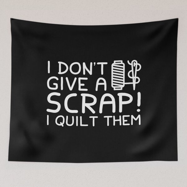 Item preview, Quilting Lover Dont Give Scrap I Quilt  designed and sold by Charles Brian.