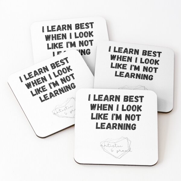 Item preview, Autism I Learn Best When I Look Like I'm Not Learning Autistic Proud Pride Autistic Child School Learning designed and sold by Nathalie Aynié.