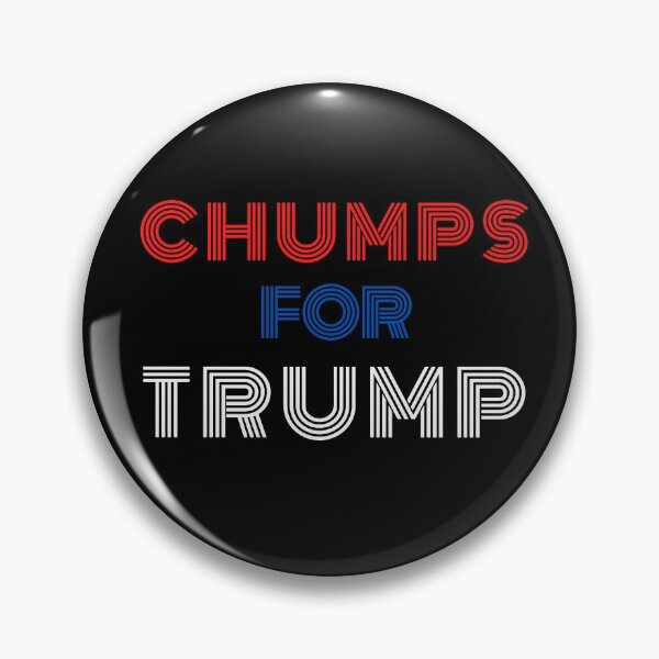 Item preview, Chumps for trump 2020 Chumps for trump 2020 designed and sold by ShirtzTonight.