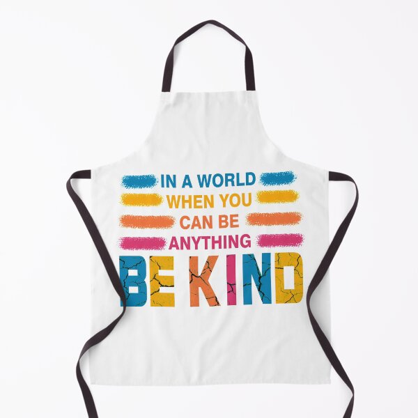 Item preview, Be Kind, In A World Where You Can Be Anything, Fun Gift designed and sold by murad2020.