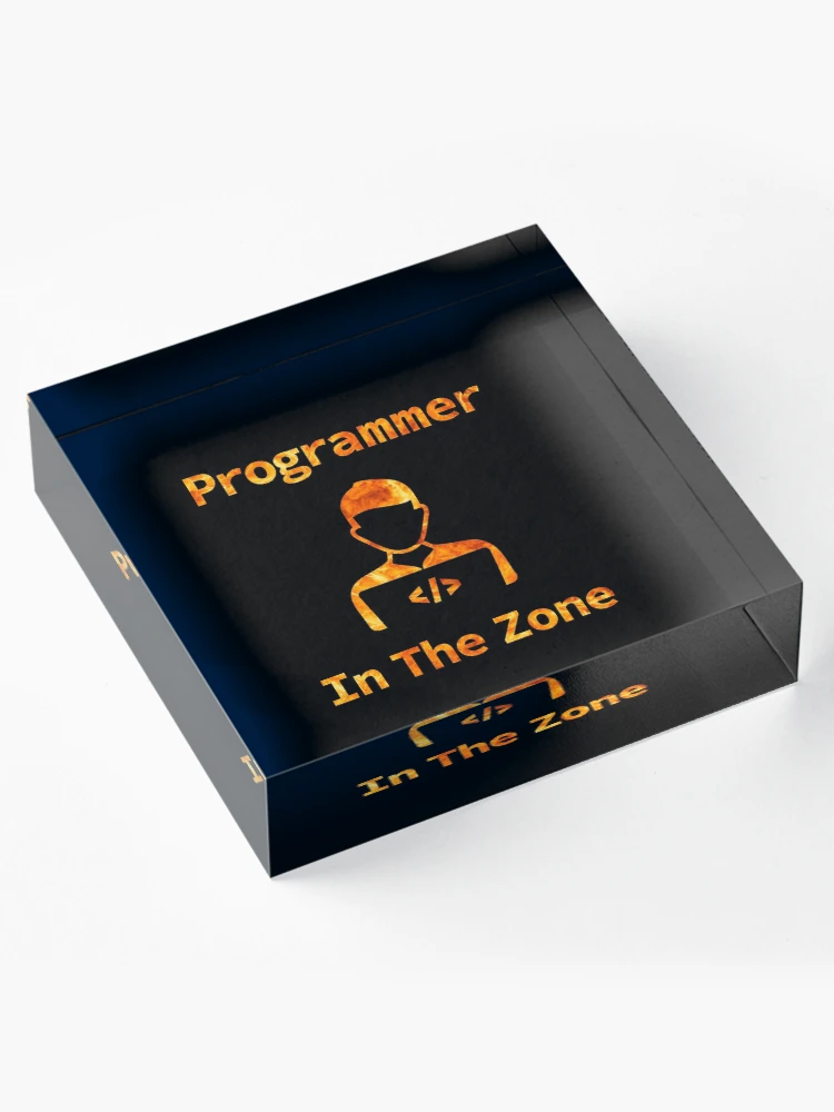 Thumbnail 4 of 5, Acrylic Block, Programmer In The Zone, Programmer At Work, Source Code, Software Engineer, Computer Science, Web, WWW, Programming Humor, HTML designed and sold by Max-Wear.