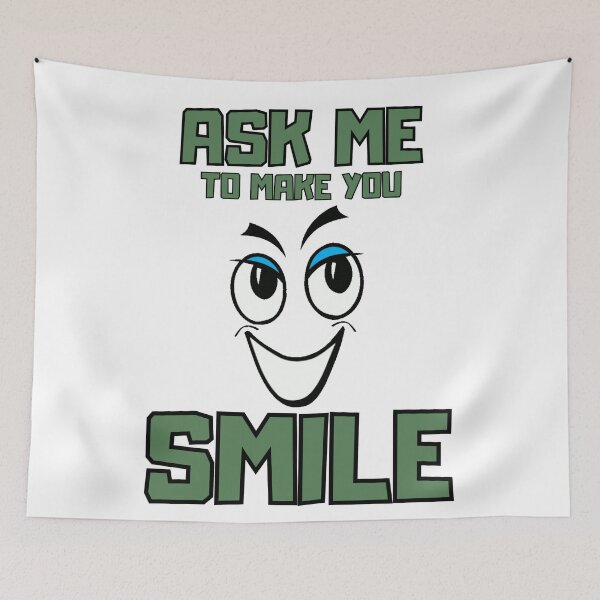 Item preview, Ask me to make you smile designed and sold by Diamaber.