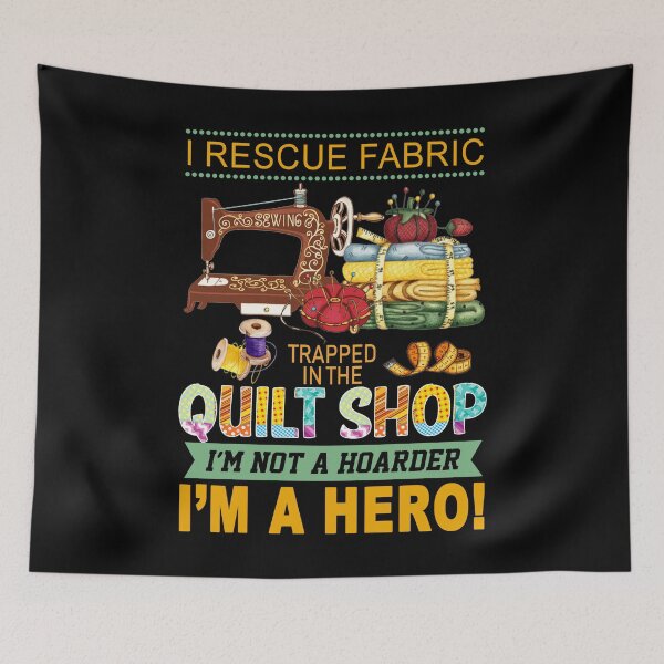 Item preview, I Rescue Fabric Im A Hero - Funny Quilting designed and sold by Charles Brian.