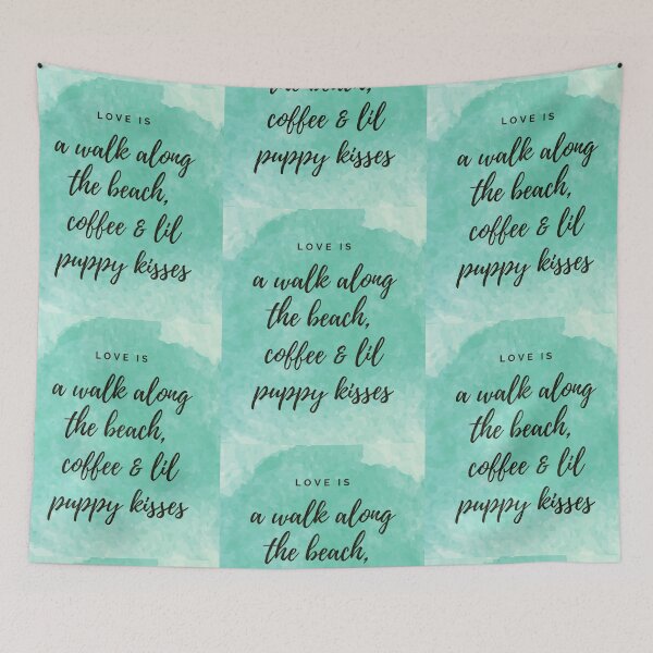 Item preview, Love is a walk along the beach, coffee and little puppy kisses.  designed and sold by JellyBeenzz.