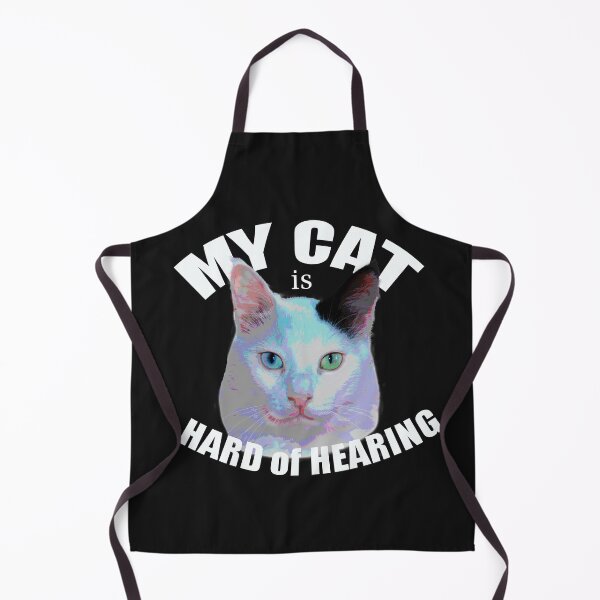 Item preview, My cat is hard hearing, my cat is hard of hearing, white cat designed and sold by Toffy2222.