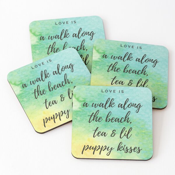 Item preview, Love is a walk along the beach, tea and little puppy kisses.  designed and sold by JellyBeenzz.