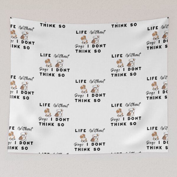 Item preview, Life Without Dogs I Dint Think So designed and sold by BasicWear.