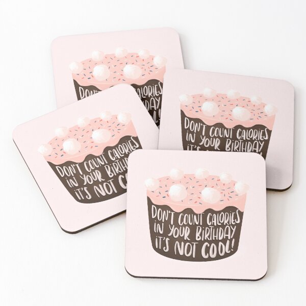 Item preview, Don't count calories in your birthday, it's not cool designed and sold by whatafabday.