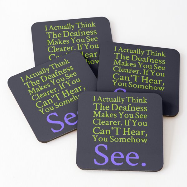 Item preview, The deafness makes you see clearer. If you cant hear you somehow see. designed and sold by designdroplet.