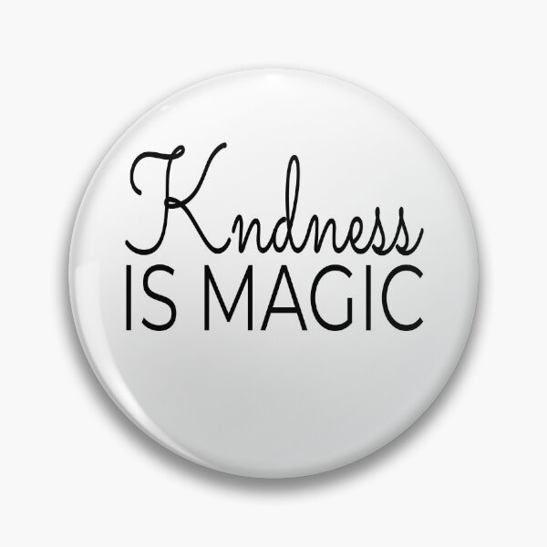 Item preview, Kindness Is Magic designed and sold by ProtonProject.