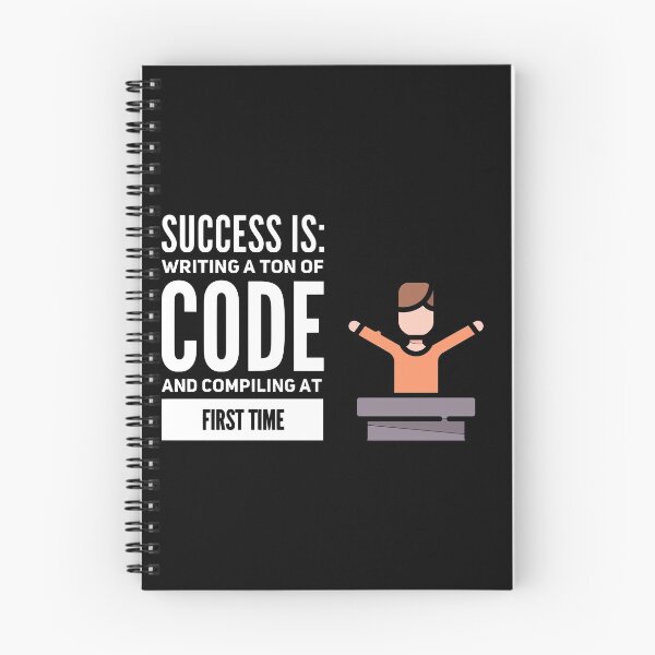 Item preview, Success Is: Writing A Ton Of Code and Compiling At First Time (color white) designed and sold by Stornu2Ruedas.