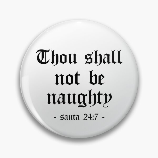 Item preview, Thou Shall Not Be Naughty Funny Santa Gift (White) designed and sold by 4wordsmovement.