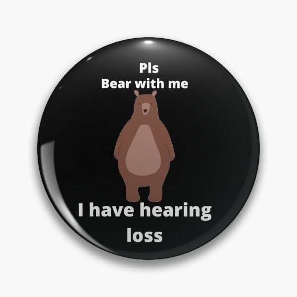 Item preview, Pls bear with me, I have hearing loss designed and sold by Stylekingdom.