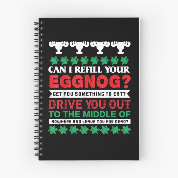 Item preview, Can I Refill Your Eggnog - Christmas Vacation Quote designed and sold by marykmarshall.