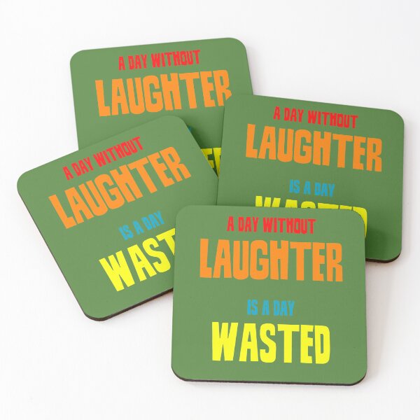 Item preview, A day without laughter is a day wasted designed and sold by keisthard.