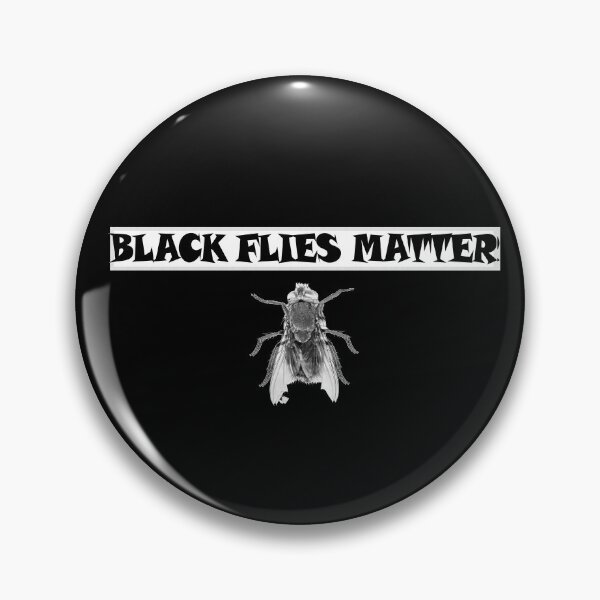 Item preview,   Black flies matter 6 designed and sold by Ripoubsb.