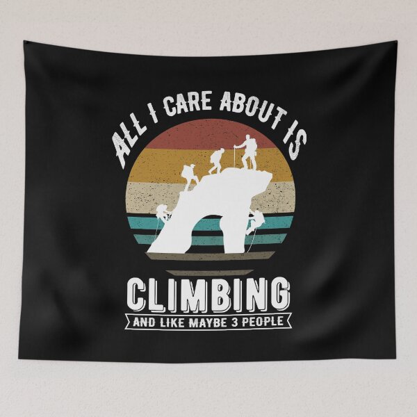 Item preview, All I Care About Is Climbing And Like Maybe 3 People Vinatge Funny Gift designed and sold by Akmloza.