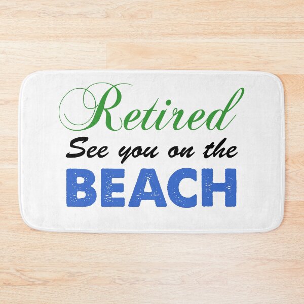 Item preview, Retired See You On The Beach designed and sold by jaycartoonist.