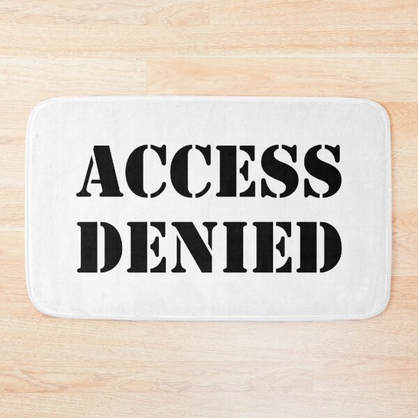 Item preview, ACCESS DENIED designed and sold by robertkask.