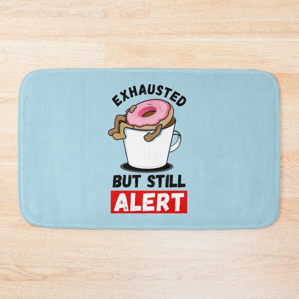 Item preview, Exhausted But Still Alert | Morning Humor | Funny Parenting - Blue designed and sold by 4wordsmovement.