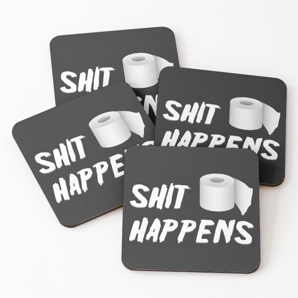 Item preview, shit happens designed and sold by Gezwompl.