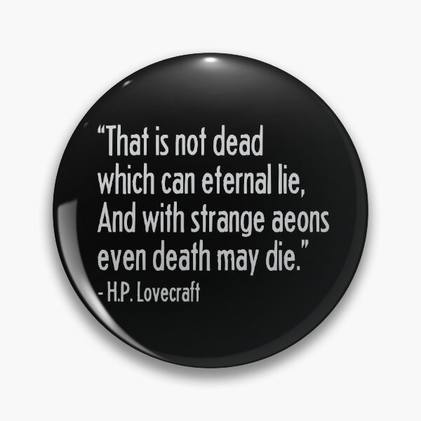 Item preview, H.P. Lovecraft Quote - "Even Death May Die" designed and sold by andr0narak.