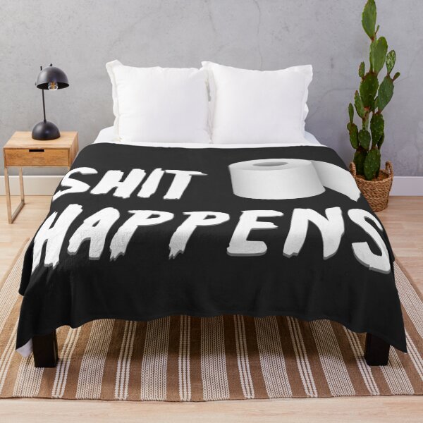 Item preview, shit happens designed and sold by Gezwompl.