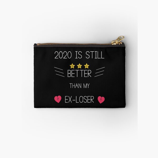 Item preview, 2020 IS STILL BETTER THAN MY EX-LOSER designed and sold by bargaboot.