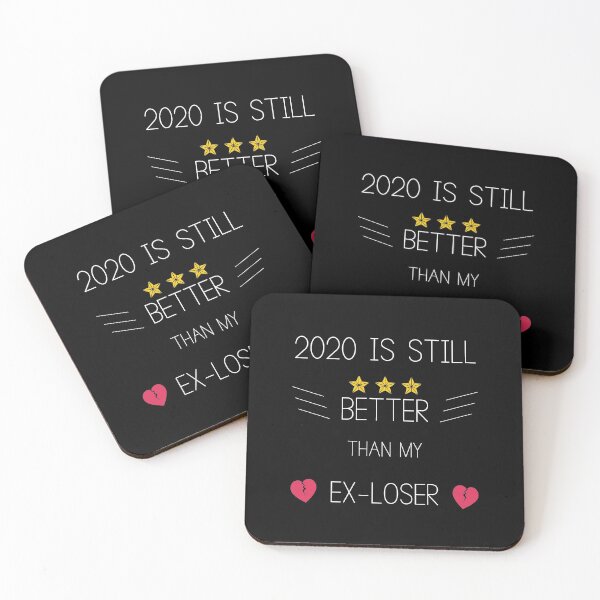 Item preview, 2020 IS STILL BETTER THAN MY EX-LOSER designed and sold by bargaboot.