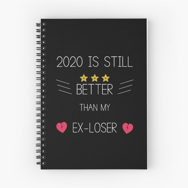 Item preview, 2020 IS STILL BETTER THAN MY EX-LOSER designed and sold by bargaboot.