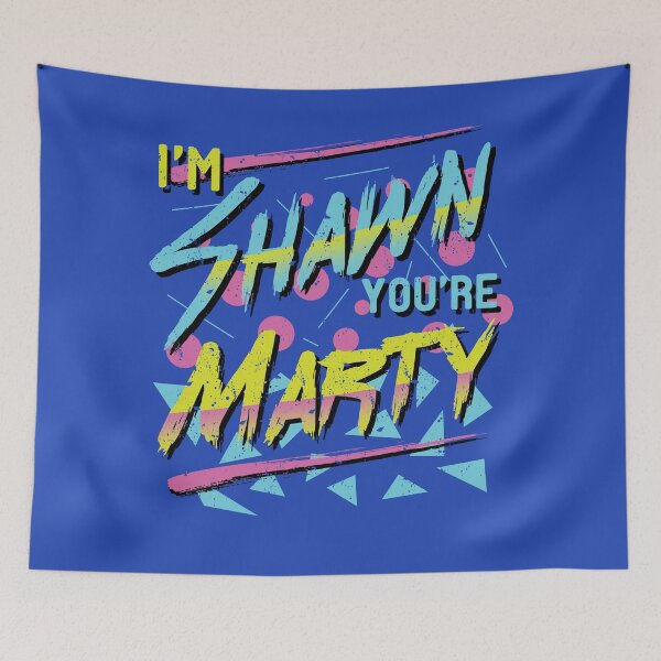 Item preview, I'm Shawn, You're Marty designed and sold by DDTees.