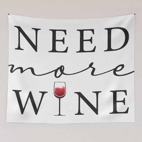 Item preview, Need more wine designed and sold by deynaaz.